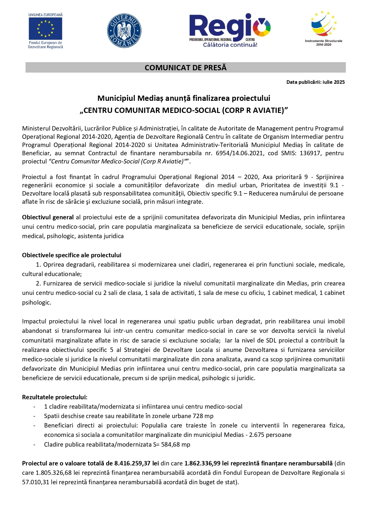 Municipiul Mediaș anunță finalizarea proiectului „CENTRU COMUNITAR MEDICO-SOCIAL (CORP R AVIATIE)”